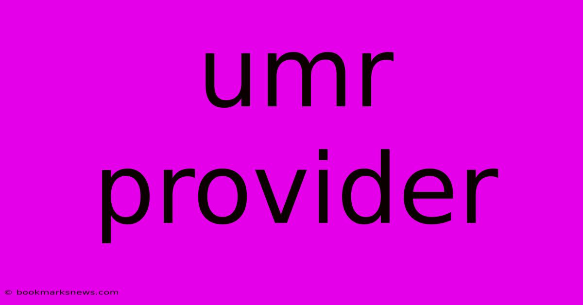 Umr Provider