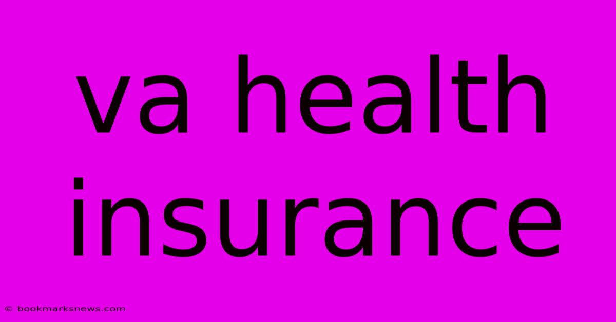 Va Health Insurance