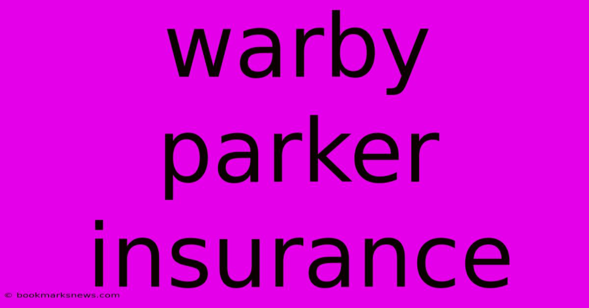 Warby Parker Insurance